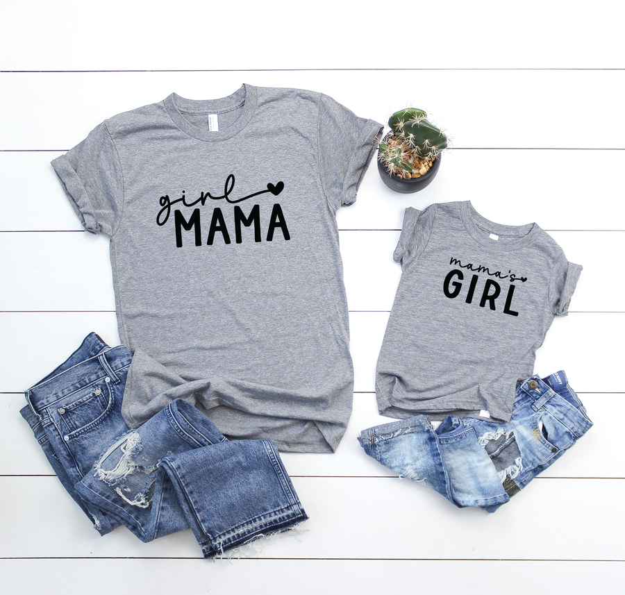 Girl Mama and Mama's Girl Shirts