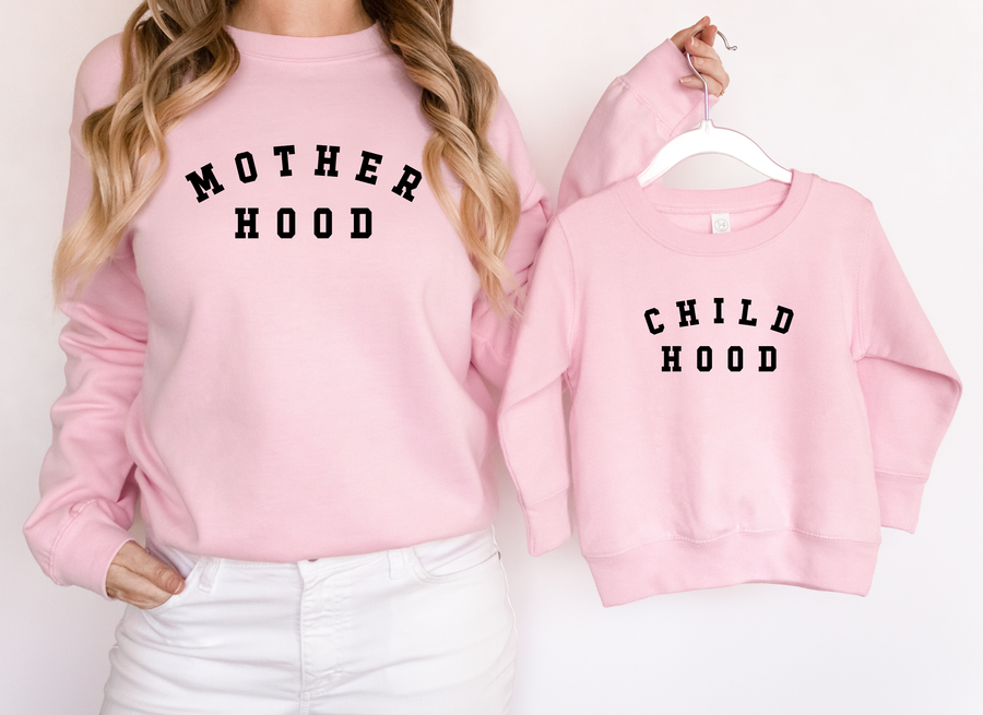 Mother Hood and Child Hood Sweatshirts