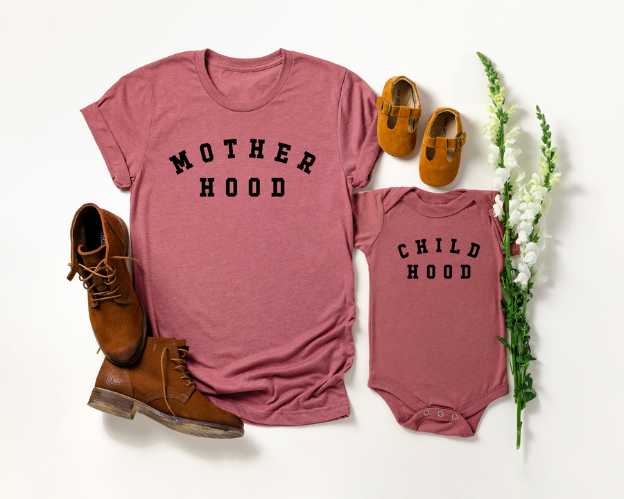Mother Hood and Child Hood Shirts