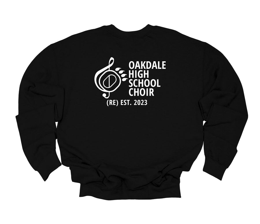 Oakdale High School Choir Sweatshirt- front and back design (OHS)