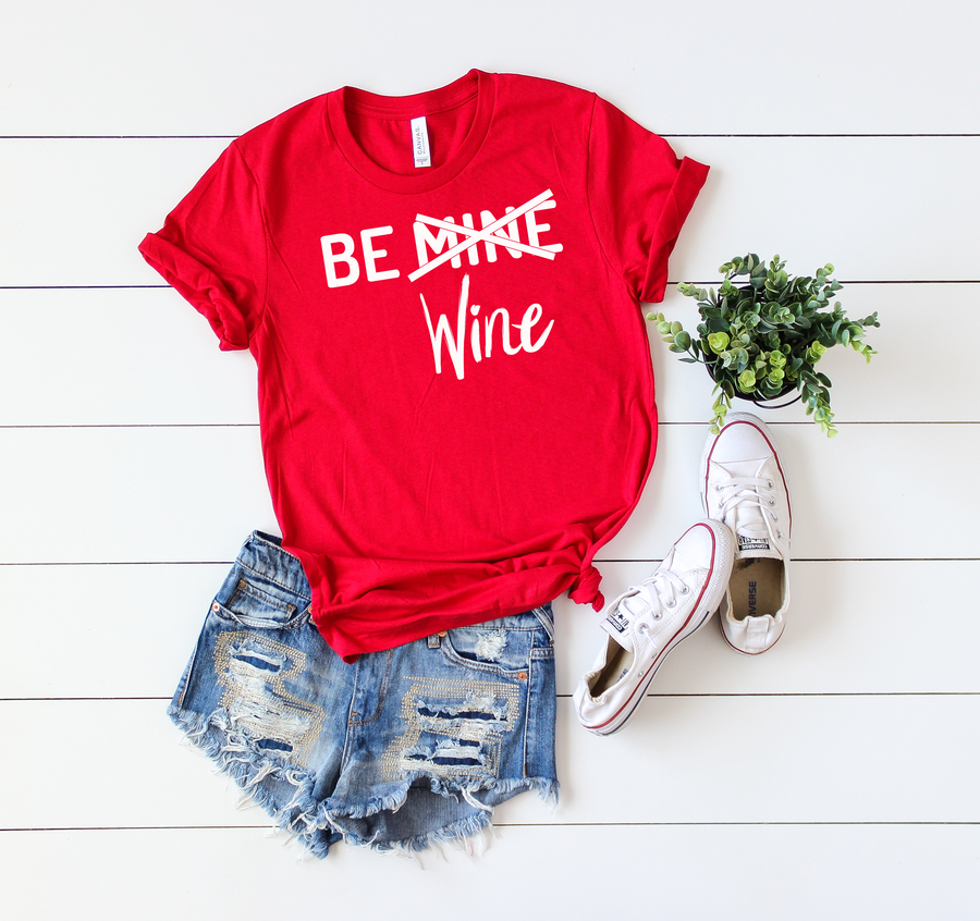 Be Mine- Be Wine